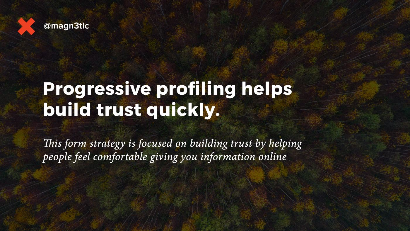 build trust progressive profiling